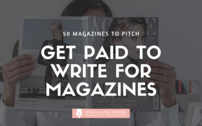 Write for Magazines: 50 Magazines that Pay for Articles