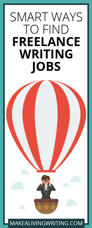 Smart ways to find freelance writing jobs. Makealivingwriting.com